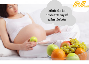 Những cách trị táo bón cho phụ nữ có thai