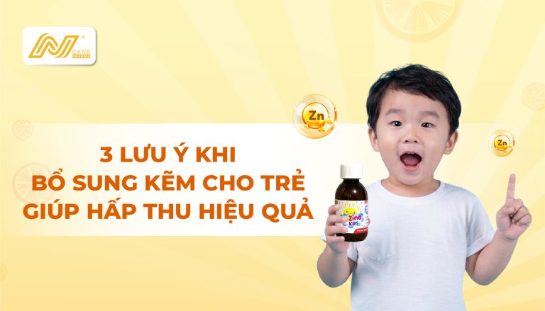 3 Lưu ý khi bổ sung Kẽm cho trẻ